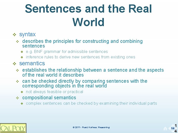 Sentences and the Real World v v syntax describes the principles for constructing and