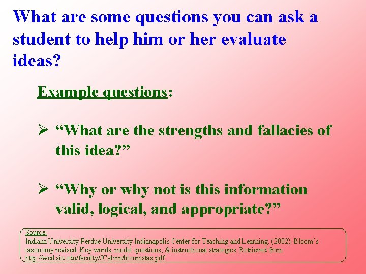 What are some questions you can ask a student to help him or her