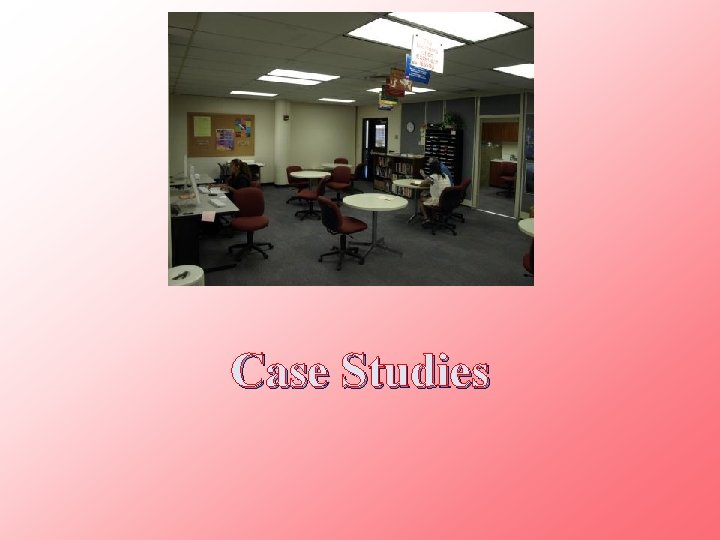 Case Studies 