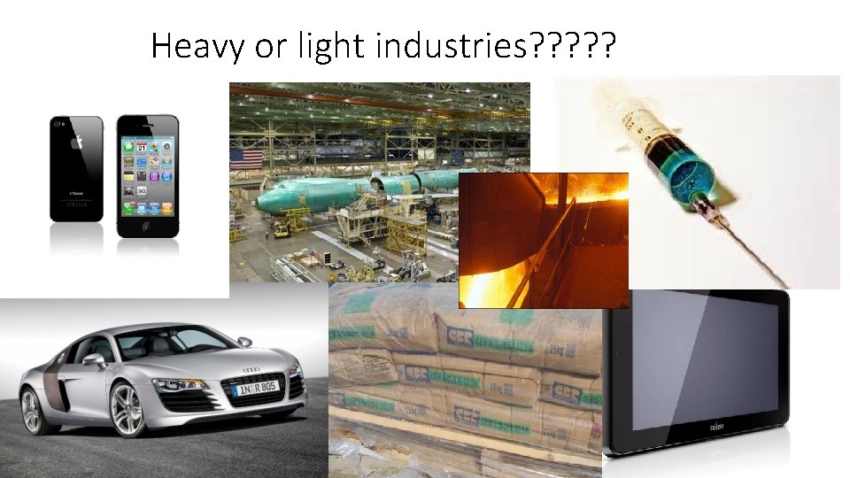 Types of industries Heavy and Light Denis Boland