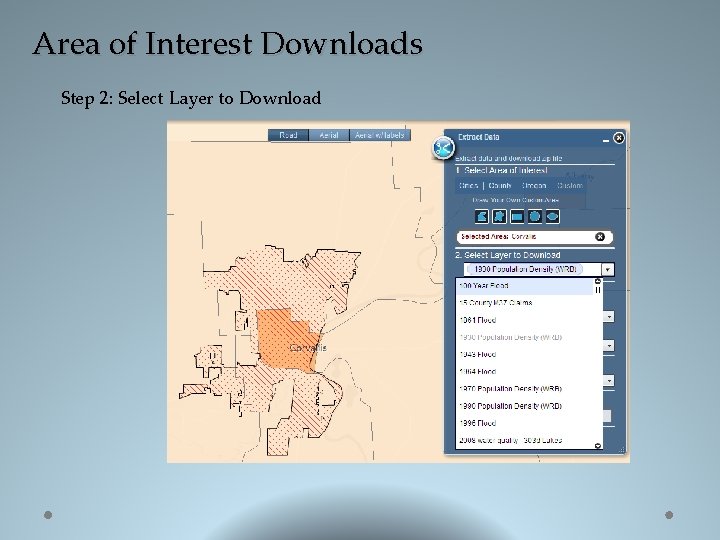 Area of Interest Downloads Step 2: Select Layer to Download 