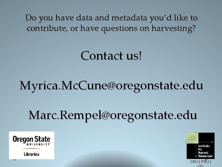 Do you have data and metadata you’d like to contribute, or have questions on
