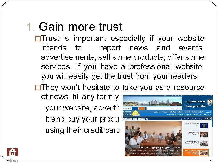 1. Gain more trust �Trust is important especially if your website intends to report