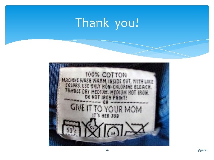 Thank you! 16 9/5/2021 