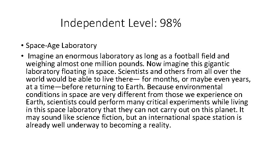 Independent Level: 98% • Space-Age Laboratory • Imagine an enormous laboratory as long as