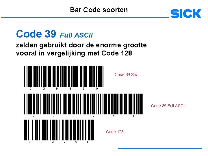 Bar Code soorten Code 39 Full ASCII zelden gebruikt door de enorme grootte vooral