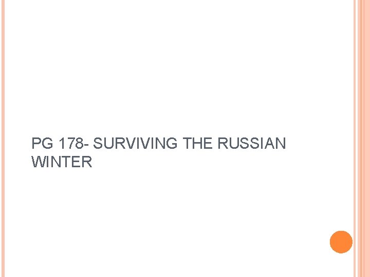 PG 178 - SURVIVING THE RUSSIAN WINTER 