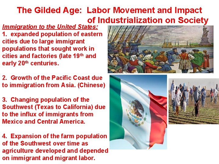 The Gilded Age: Labor Movement and Impact of Industrialization on Society Immigration to the