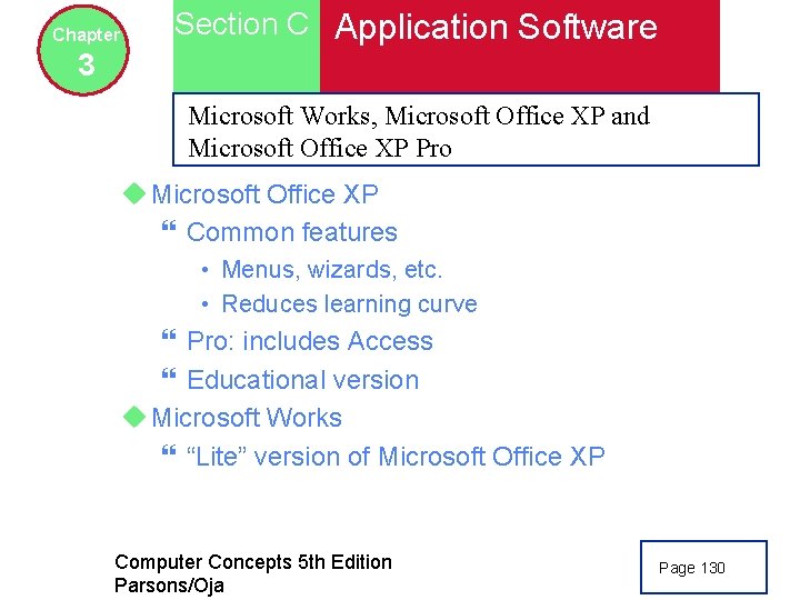 Chapter Section C Application Software 3 Microsoft Works, Microsoft Office XP and Microsoft Office