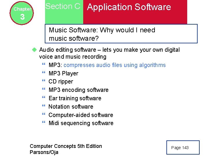 Chapter Section C Application Software 3 Music Software: Why would I need music software?