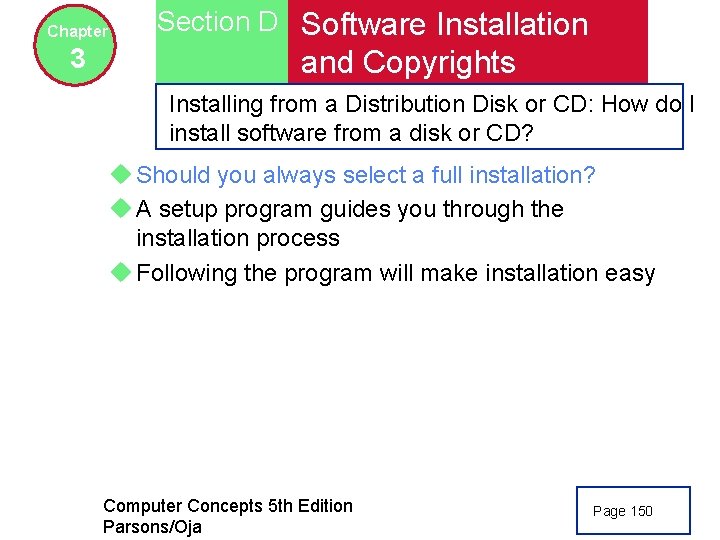 Chapter 3 Section D Software Installation and Copyrights Installing from a Distribution Disk or