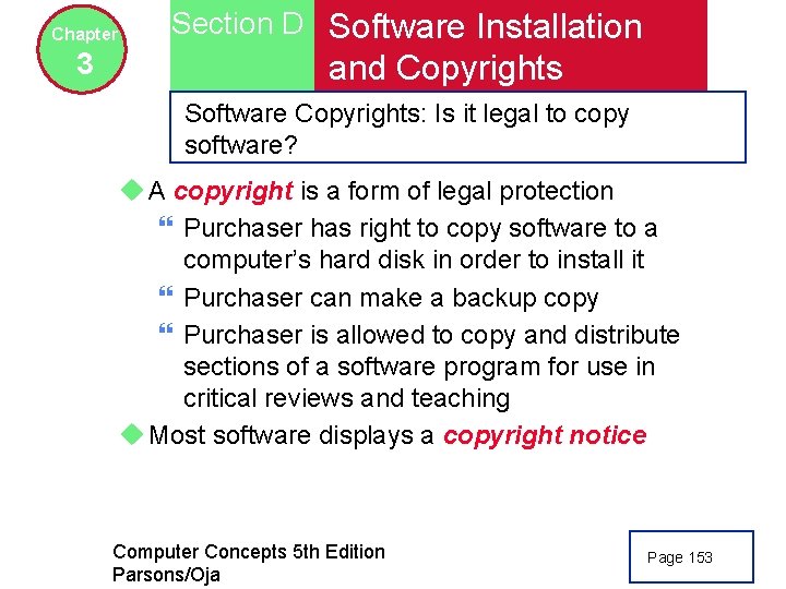 Chapter 3 Section D Software Installation and Copyrights Software Copyrights: Is it legal to