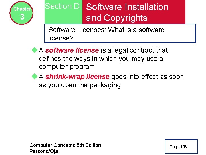 Chapter 3 Section D Software Installation and Copyrights Software Licenses: What is a software