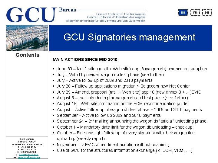 EN FR DE GCU Signatories management Contents MAIN ACTIONS SINCE MID 2010 § §