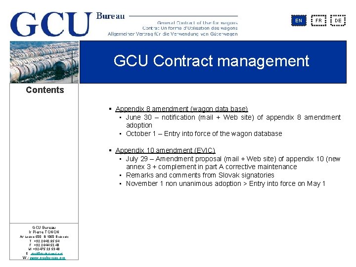 EN FR DE GCU Contract management Contents § Appendix 8 amendment (wagon data base)