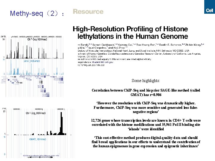 Methy-seq（2）： Some highlights: Correlation between Ch. IP-Seq and his prior SAGE-like method (called GMAT)