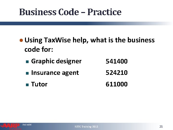 Business Code – Practice ● Using Tax. Wise help, what is the business code