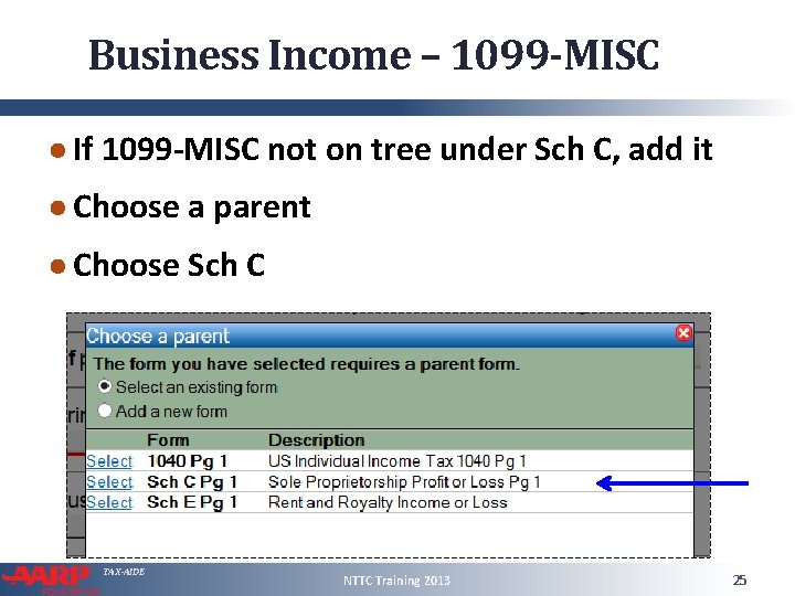 Business Income – 1099 -MISC ● If 1099 -MISC not on tree under Sch