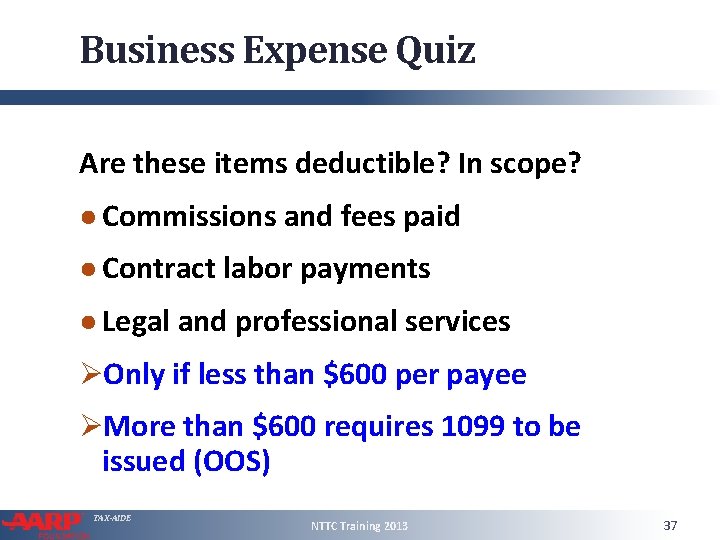 Business Expense Quiz Are these items deductible? In scope? ● Commissions and fees paid