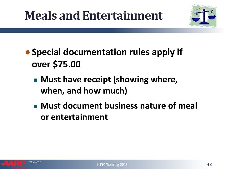 Meals and Entertainment ● Special documentation rules apply if over $75. 00 Must have