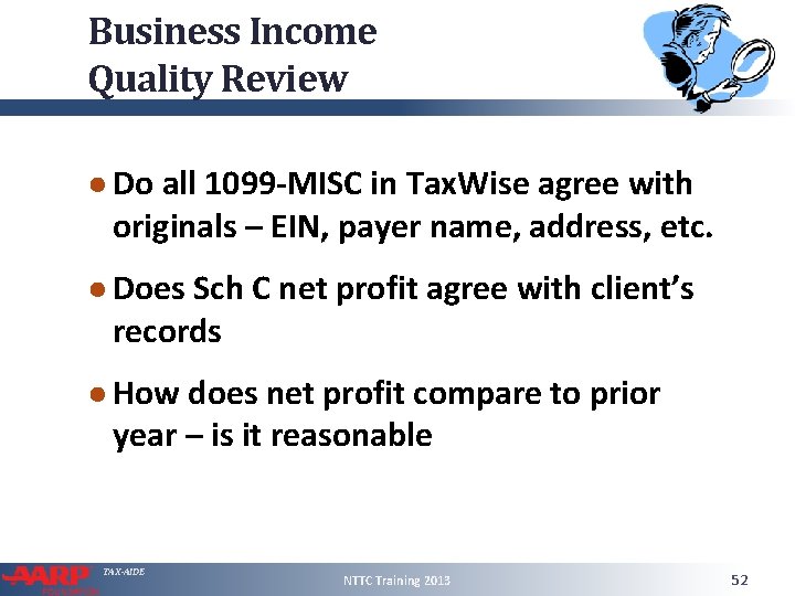 Business Income Quality Review ● Do all 1099 -MISC in Tax. Wise agree with