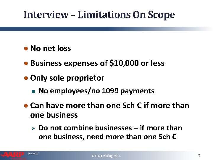 Interview – Limitations On Scope ● No net loss ● Business expenses of $10,