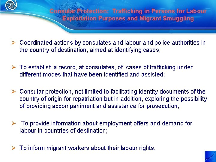 Consular Protection: Trafficking in Persons for Labour Exploitation Purposes and Migrant Smuggling Ø Coordinated