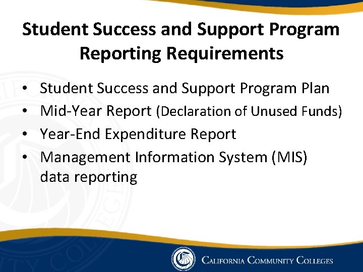 Student Success and Support Program Reporting Requirements • • Student Success and Support Program