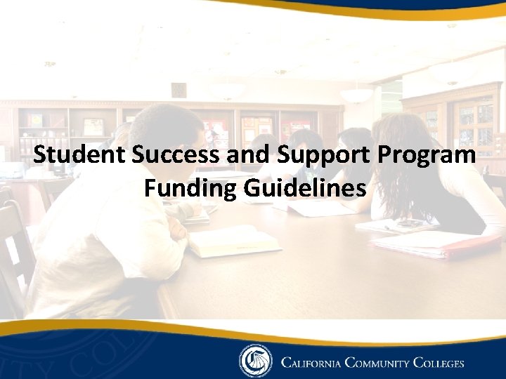 Student Success and Support Program Funding Guidelines 