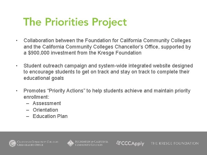  • Collaboration between the Foundation for California Community Colleges and the California Community