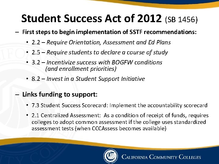 Student Success Act of 2012 (SB 1456) – First steps to begin implementation of