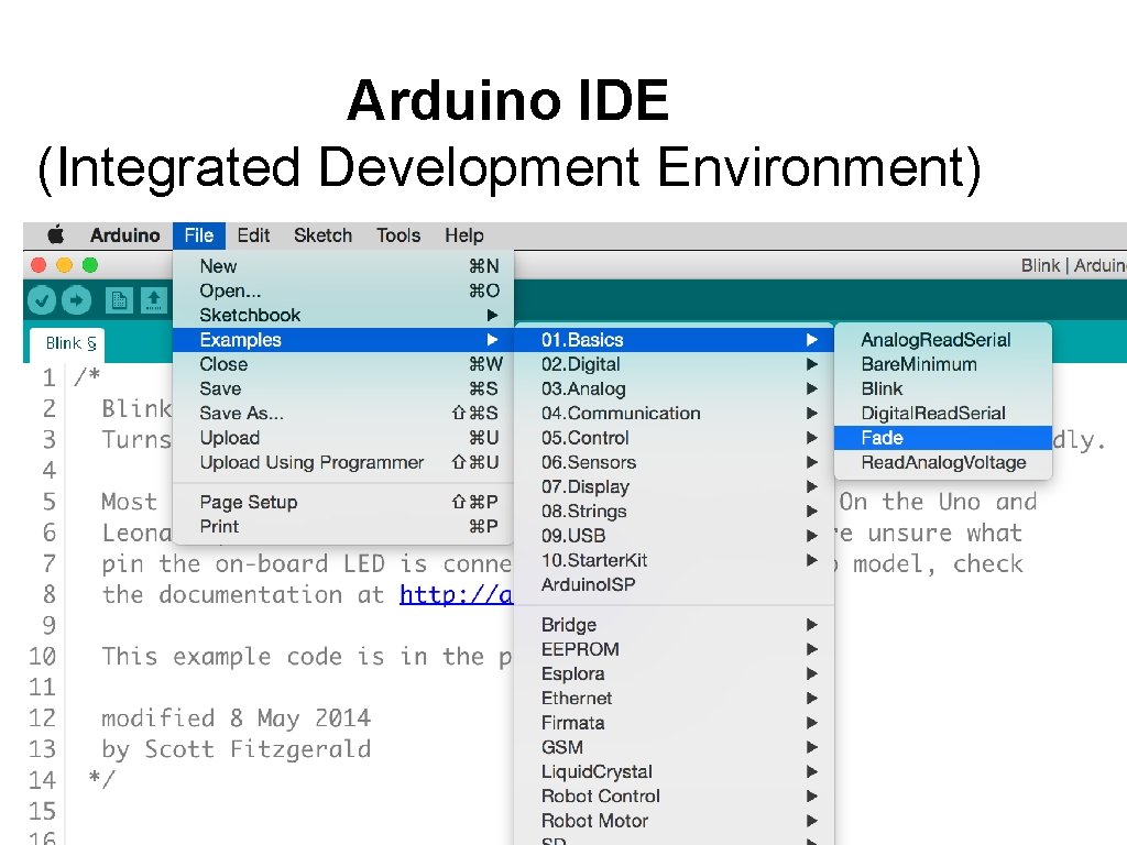 Arduino IDE (Integrated Development Environment) Arduino IDE (Integrated Development Environment)