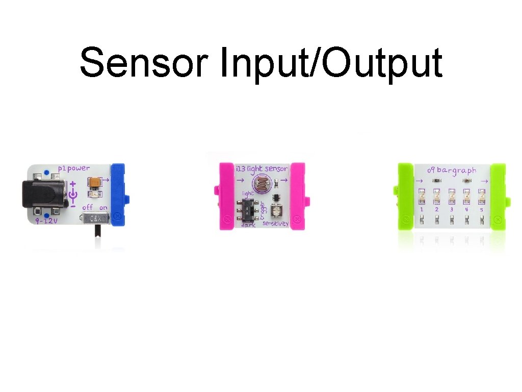 Sensor Input/Output 