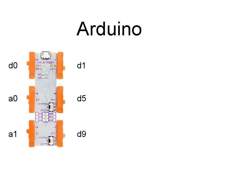 Arduino d 0 d 1 a 0 d 5 a 1 d 9 