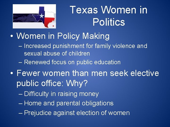 Texas Women in Politics • Women in Policy Making – Increased punishment for family