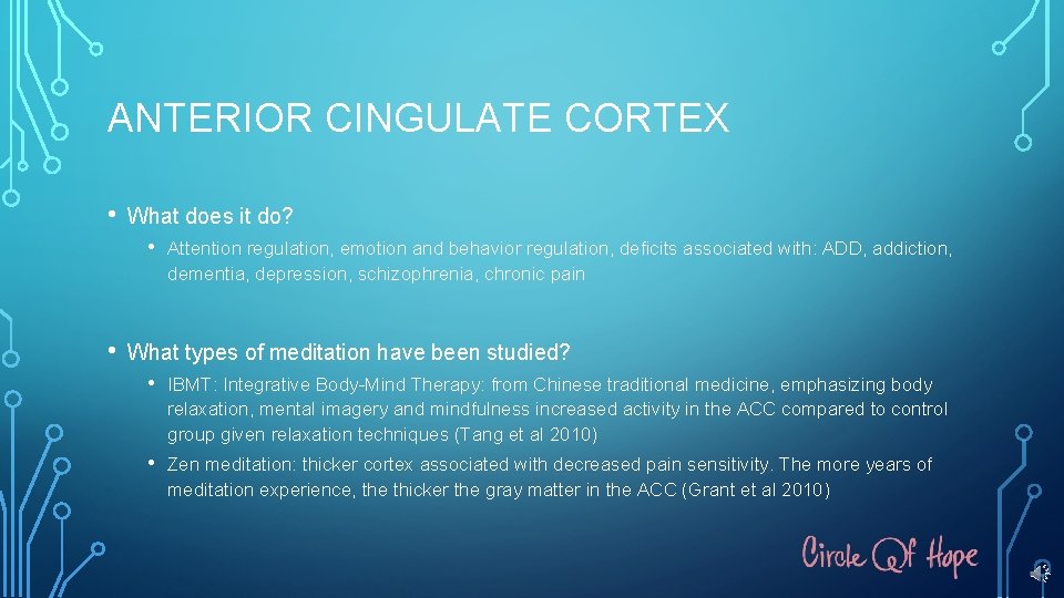 ANTERIOR CINGULATE CORTEX • What does it do? • • Attention regulation, emotion and
