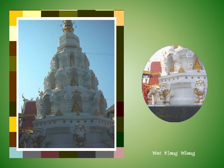 Wat Klang Wiang 