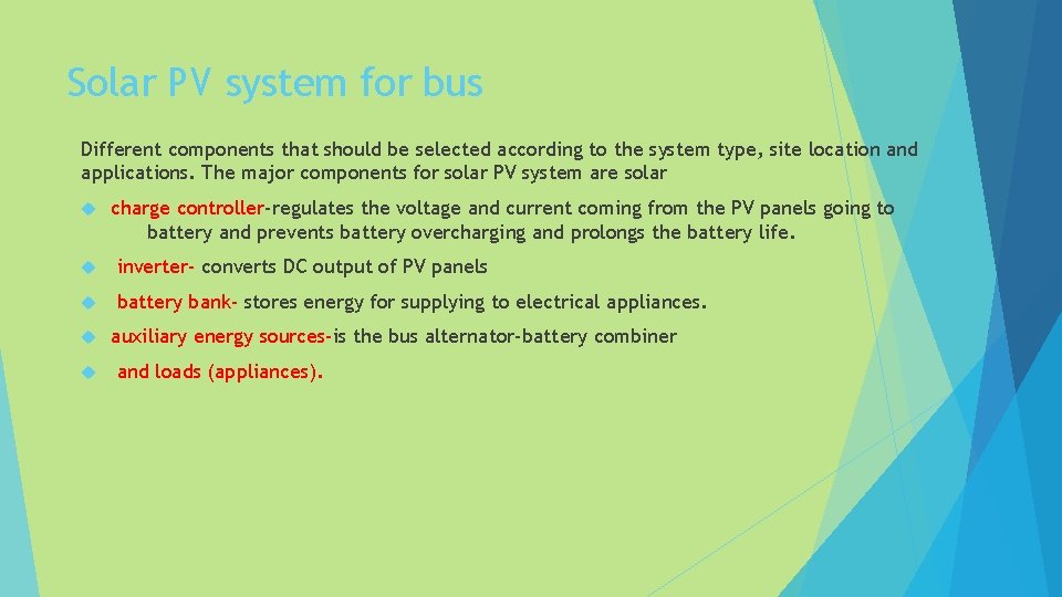 Solar PV system for bus Different components that should be selected according to the