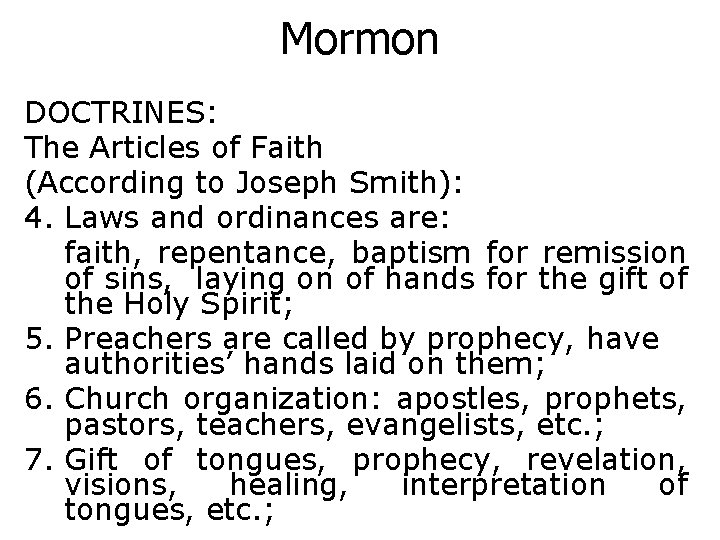 Mormon DOCTRINES: The Articles of Faith (According to Joseph Smith): 4. Laws and ordinances