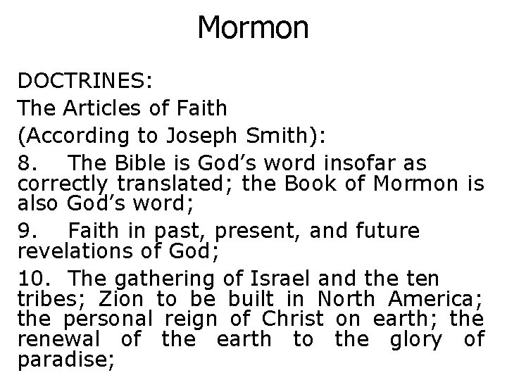 Mormon DOCTRINES: The Articles of Faith (According to Joseph Smith): 8. The Bible is