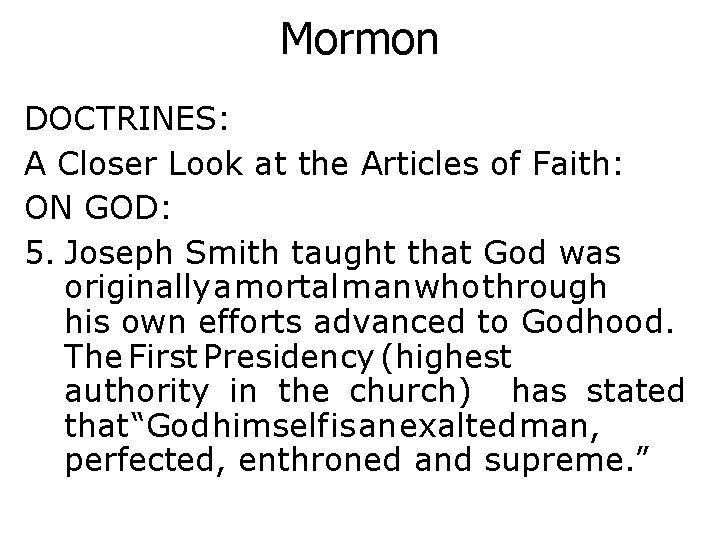 Mormon DOCTRINES: A Closer Look at the Articles of Faith: ON GOD: 5. Joseph