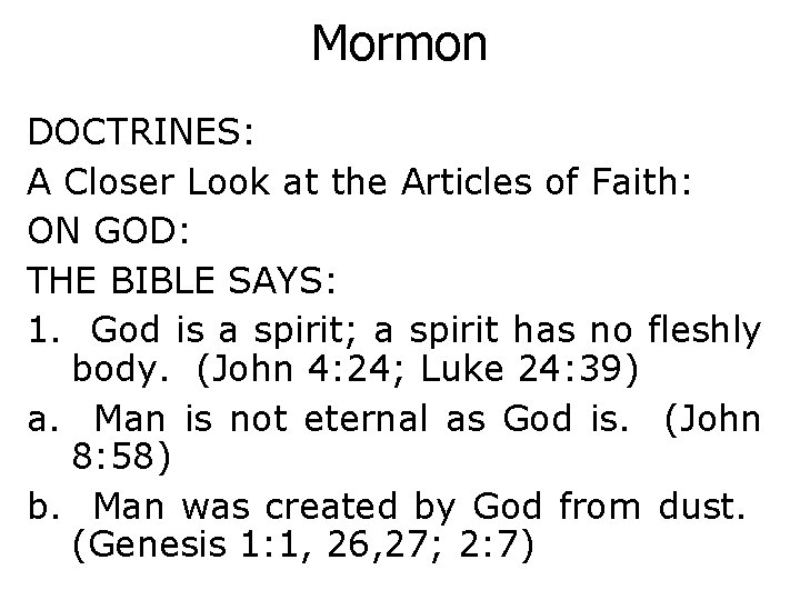 Mormon DOCTRINES: A Closer Look at the Articles of Faith: ON GOD: THE BIBLE