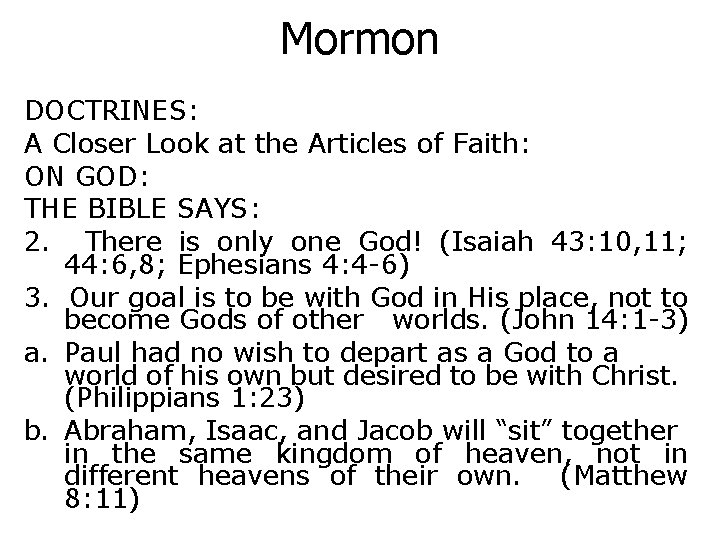 Mormon DOCTRINES: A Closer Look at the Articles of Faith: ON GOD: THE BIBLE