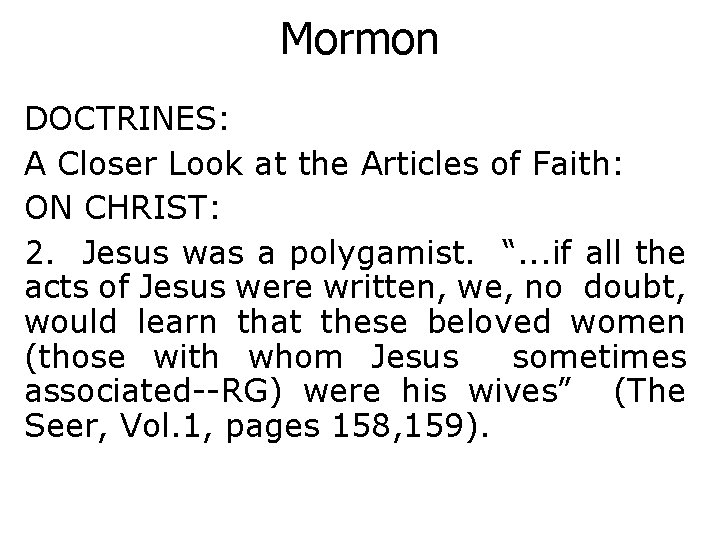 Mormon DOCTRINES: A Closer Look at the Articles of Faith: ON CHRIST: 2. Jesus