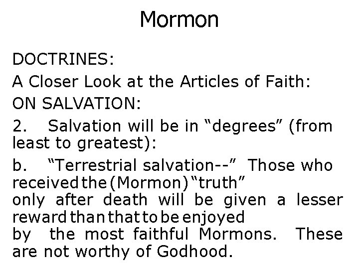 Mormon DOCTRINES: A Closer Look at the Articles of Faith: ON SALVATION: 2. Salvation