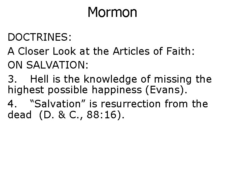 Mormon DOCTRINES: A Closer Look at the Articles of Faith: ON SALVATION: 3. Hell