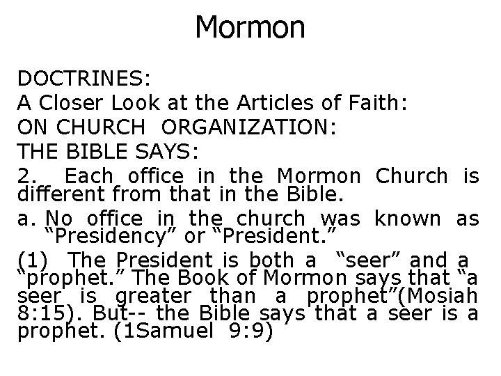 Mormon DOCTRINES: A Closer Look at the Articles of Faith: ON CHURCH ORGANIZATION: THE