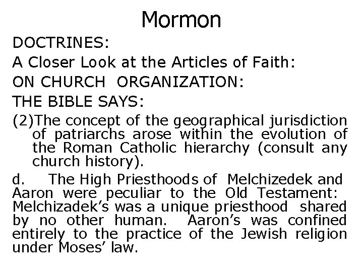 Mormon DOCTRINES: A Closer Look at the Articles of Faith: ON CHURCH ORGANIZATION: THE