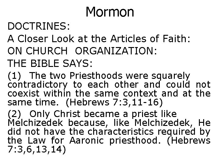 Mormon DOCTRINES: A Closer Look at the Articles of Faith: ON CHURCH ORGANIZATION: THE