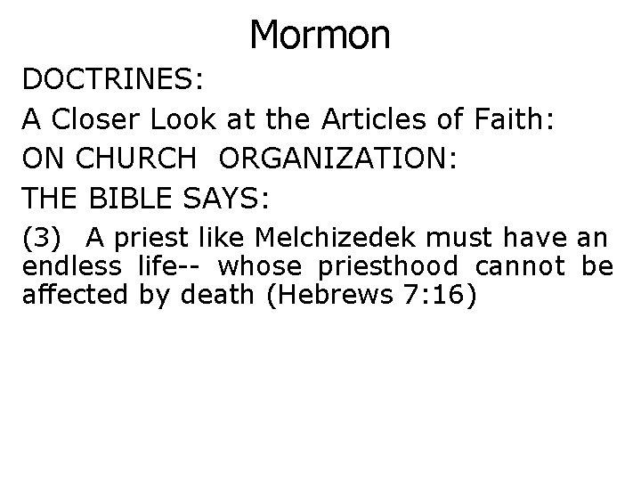 Mormon DOCTRINES: A Closer Look at the Articles of Faith: ON CHURCH ORGANIZATION: THE